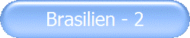 Brasilien - 2